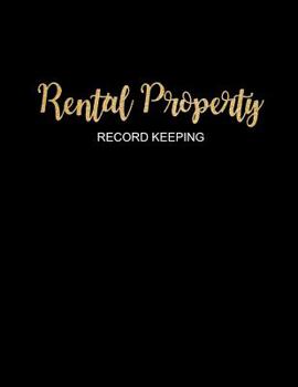 Paperback Rental Property Record Keeping: Black & Gold Property Investor Log Book Income, Expense & Maintenance Log, Yearly Financial Goals, Real Estate Investo Book