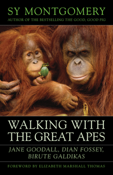 Paperback Walking with the Great Apes: Jane Goodall, Dian Fossey, Biruté Galdikas Book