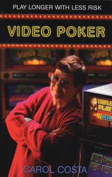 Paperback Video Poker: Play Longer with Less Risk Book