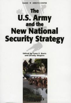 Paperback The U.S. Army and the New National Security Strategy: How Should the Army Transform to Meet the New Strategic Challenges? Book
