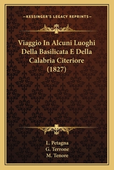 Paperback Viaggio In Alcuni Luoghi Della Basilicata E Della Calabria Citeriore (1827) [Italian] Book