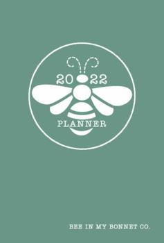 2022 Bee in My Bonnet Planner