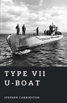 Paperback Type VII U-boat: Wolf of the Atlantic Book