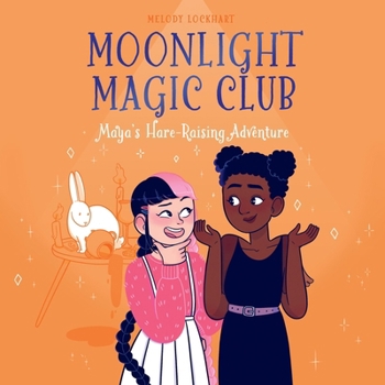 Audio CD Moonlight Magic Club: Maya's Hare-Raising Adventure Book