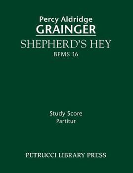Paperback Shepherd's Hey, BFMS 16: Study score Book