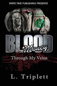 Paperback Blood Money: Through My Veins Book