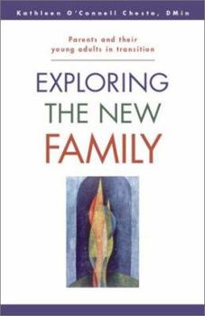 Paperback Exploring the New Family: Parents and Their Young Adults in Transition Book