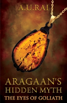 Paperback Aragaan's Hidden Myth Book