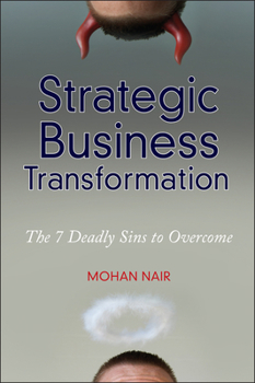 Hardcover Strategic Business Transformation: The 7 Deadly Sins to Overcome Book