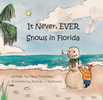 Paperback It Never, Ever Snows in Florida Book