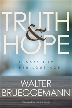 Paperback Truth and Hope: Essays for a Perilous Age Book