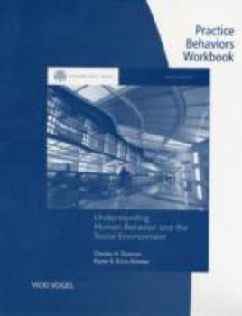 Paperback Practice Behaviors Workbook for Zastrow/Kirst-Ashman's Brooks/Cole Empowerment Series: Understanding Human Behavior and the Social Environment, 9th Book