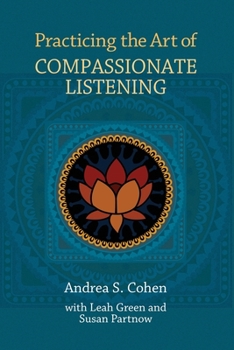 Paperback Practicing the Art of Compassionate Listening Book