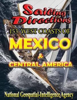 Paperback Sailing Directions 153 West Coasts of Mexico and Central America Book