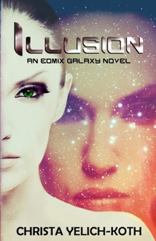 Paperback Illusion: An Eomix Galaxy Novel Book