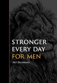 Paperback Stronger Every Day for Men: 365 Devotions Book