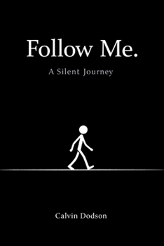 Paperback Follow Me.: A Silent Journey Book