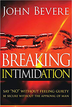 Paperback Breaking Intimidation: Say "No" Without Feeling Guilty. Be Secure Without the Approval of Man Book
