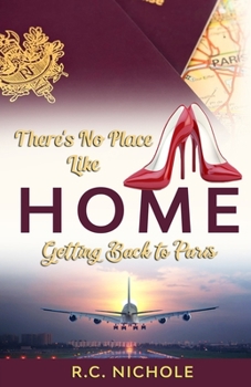 Paperback There's No Place Like Home: Getting Back to Paris Book