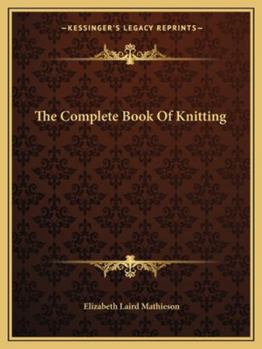 Paperback The Complete Book Of Knitting Book