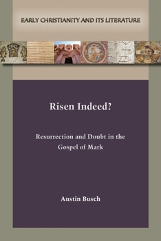 Paperback Risen Indeed?: Resurrection and Doubt in the Gospel of Mark Book