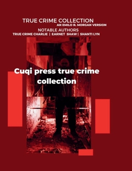 Paperback Cuqi Press True Crime Collection: An EMILO R. MORGAN VERSION [Large Print] Book