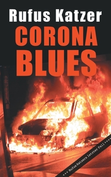 Paperback Corona Blues. Rufus Katzers letzter Fall.: Letzter Mallorca Krimi [German] Book