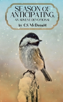 Paperback Season of Anticipating, An Advent Devotional Book