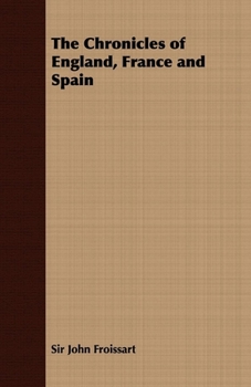 Paperback The Chronicles of England, France and Spain Book