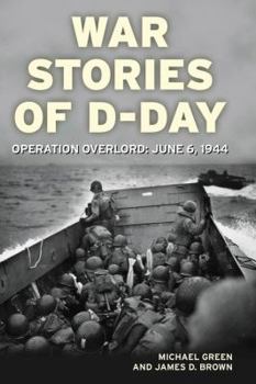 Hardcover War Stories of D-Day: Operation Overlord: June 6, 1944 Book