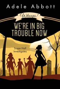 Paperback Whoops! We're In Big Trouble Now Book