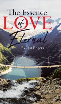 Hardcover The Essence of Love Eternal Book