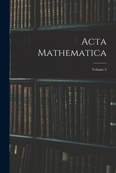 Acta Mathematica; Volume 2
