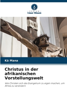 Paperback Christus in der afrikanischen Vorstellungswelt [German] Book