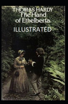Paperback The Hand of Ethelberta Illustrated Book