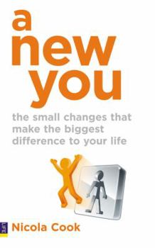 Paperback A New You: The small changes that make the biggest difference to your life Book