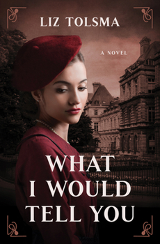 Paperback What I Would Tell You Book