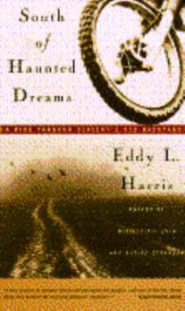 Paperback South of Haunted Dreams: A Ride Through Slavery's Old Back Yard Book