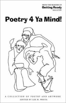 Paperback Poetry 4 YA Mind!: A Collection of Poetry & Artwork Book