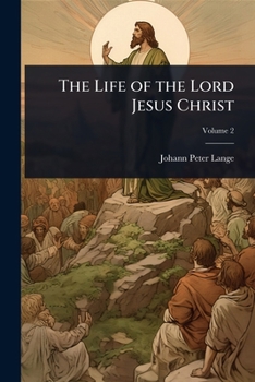 Paperback The Life of the Lord Jesus Christ Book