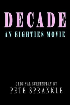 Paperback Decade: An Eighties Movie Book