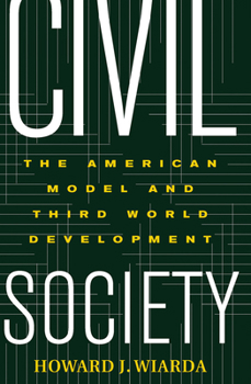 Hardcover Civil Society: The American Model And Third World Development Book