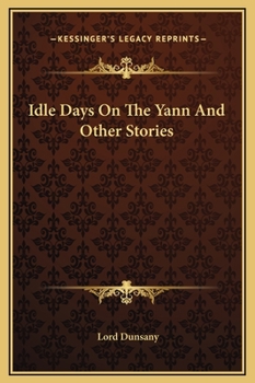 Hardcover Idle Days On The Yann And Other Stories Book