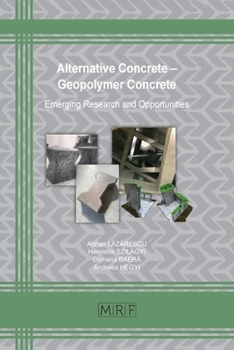 Paperback Alternative Concrete - Geopolymer Concrete: Emerging Research and Opportunities Book