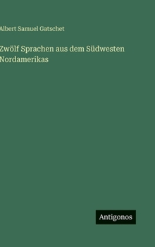 Zwölf Sprachen aus dem Südwesten Nordamerikas
