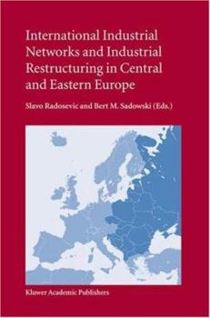 International Industrial Networks and Industrial Restructuring in Central and Eastern Europe (Social Indicators Research Series)
