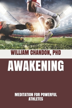 Paperback Awakening: Meditation For Powerful Athletes Book