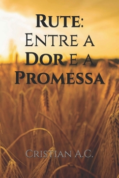 Paperback Rute: Entre a Dor e a Promessa [Portuguese] Book