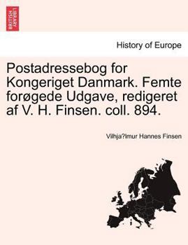 Paperback Postadressebog for Kongeriget Danmark. Femte for Gede Udgave, Redigeret AF V. H. Finsen. Coll. 894. [Danish] Book