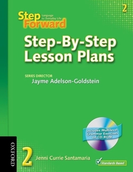 Paperback Step Forward 2 Step-By-Step Lesson Plans with Multilevel Grammar Exercises CD-ROM Book